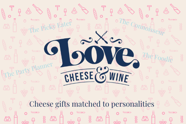 Cheese gifts matched to personalities