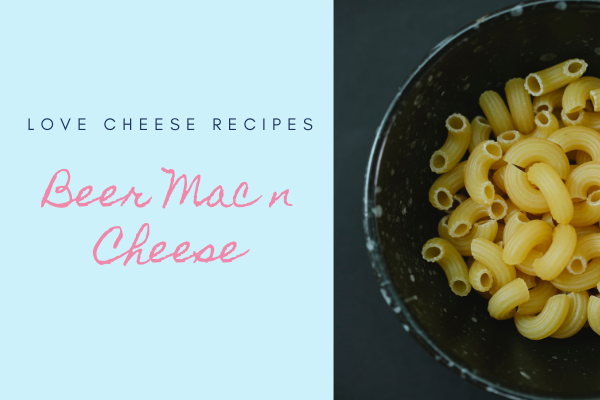 Love Cheese Recipes