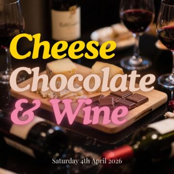 Cheese, Chocolate and Wine