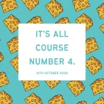 Saturday 10th October 2026 – “It’s All Course Number 4” Cheese and Wine Virtual Tasting, image 1