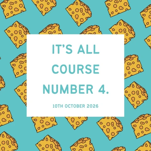 Saturday 10th October 2026 – “It’s All Course Number 4” Cheese and Wine Virtual Tasting