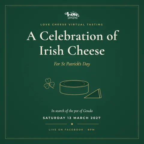 Saturday 13th March 2027 – A Celebration of Irish Cheese: St Patrick’s Day Virtual Tasting