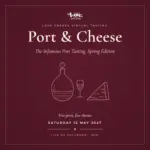 Saturday 15th May 2027 – The Infamous Port & Cheese Tasting: Spring Tasting, image 1