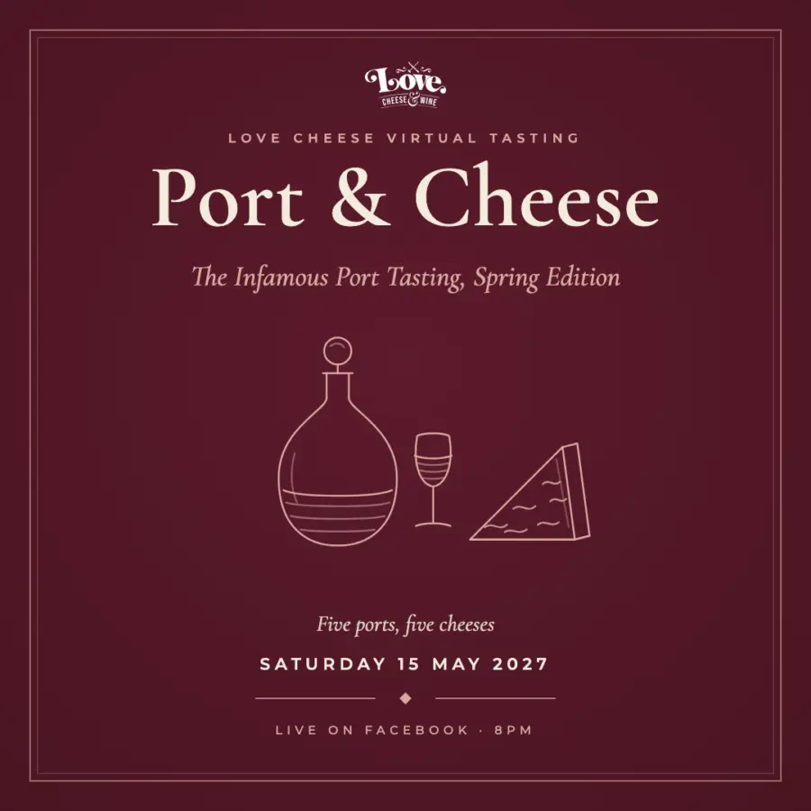 Saturday 15th May 2027 – The Infamous Port & Cheese Tasting: Spring Tasting